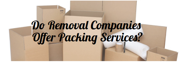 Do removal companies do packing?